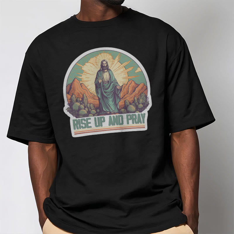 Christianartworkshop Classic Style Rise Up and Pray Short Sleeve T-shirt