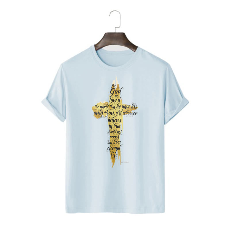 Christianartworkshop Quotation Style Golden Cross Scripture - John 3:16 Short Sleeve T-shirt