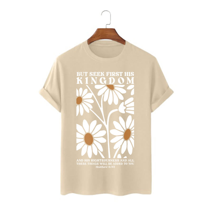 Christianartworkshop Quotation Style Matthew 6:33 But Seek First His Kingdom Floral Short Sleeve T-shirt