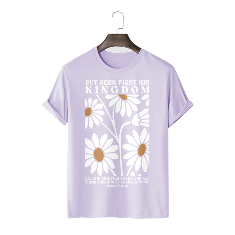 Christianartworkshop Quotation Style Matthew 6:33 But Seek First His Kingdom Floral Short Sleeve T-shirt