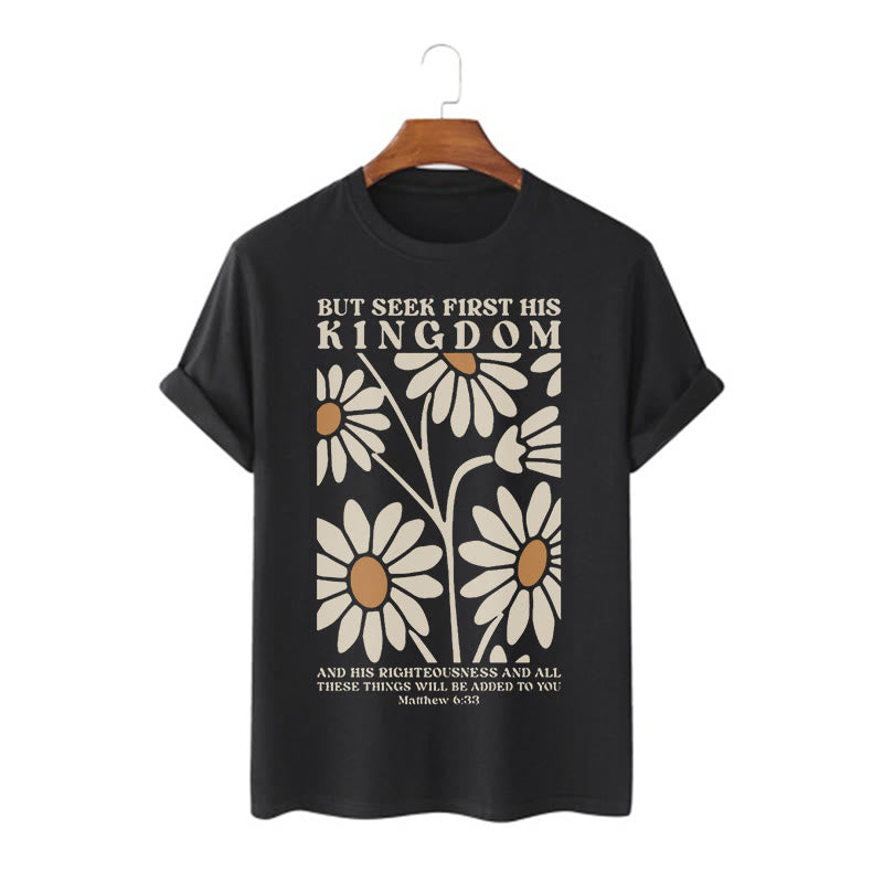 Christianartworkshop Quotation Style Matthew 6:33 But Seek First His Kingdom Floral Short Sleeve T-shirt