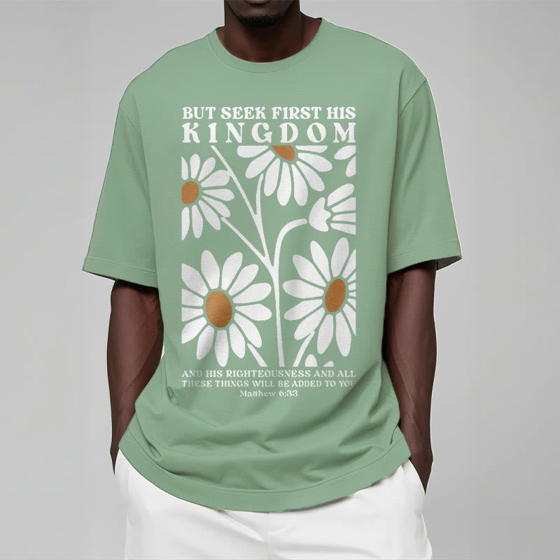 Christianartworkshop Quotation Style Matthew 6:33 But Seek First His Kingdom Floral Short Sleeve T-shirt