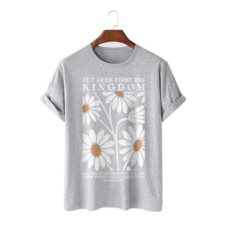 Christianartworkshop Quotation Style Matthew 6:33 But Seek First His Kingdom Floral Short Sleeve T-shirt