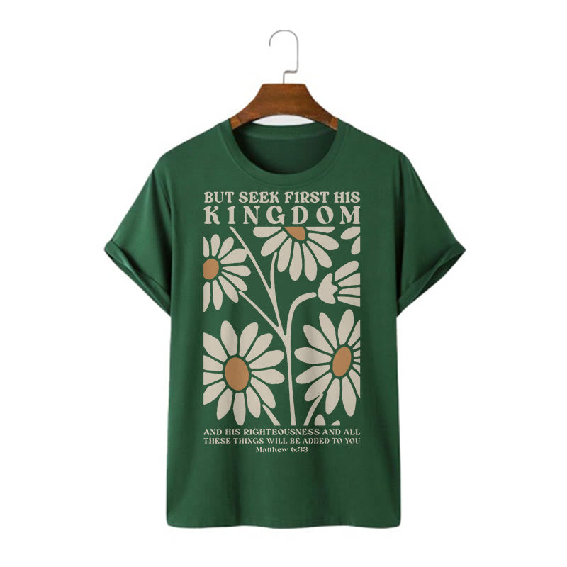 Christianartworkshop Quotation Style Matthew 6:33 But Seek First His Kingdom Floral Short Sleeve T-shirt