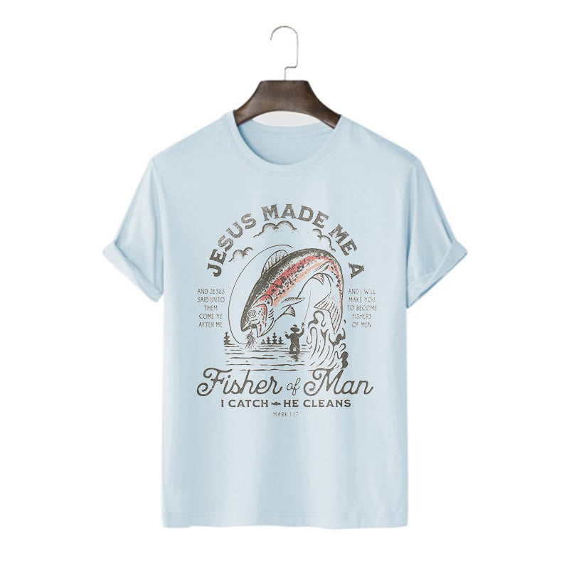 Christianartworkshop Quotaion Style Jesus Made Me A Fisher Of Man Short Sleeve T-shirt