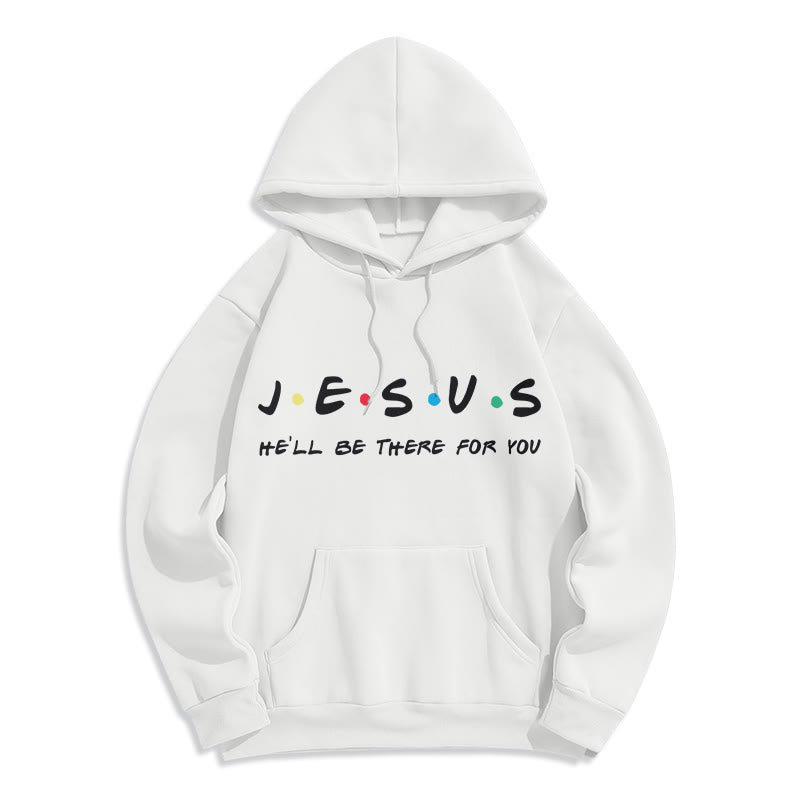 Christianartworkshop Modern Style Jesus He'll Be There For You Fleece Lined Polyester Hoodie