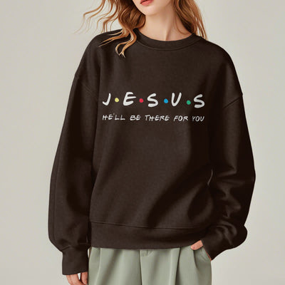 Christianartworkshop Modern Style Jesus He'll Be There For You Fleece Lined Polyester Sweatshirt