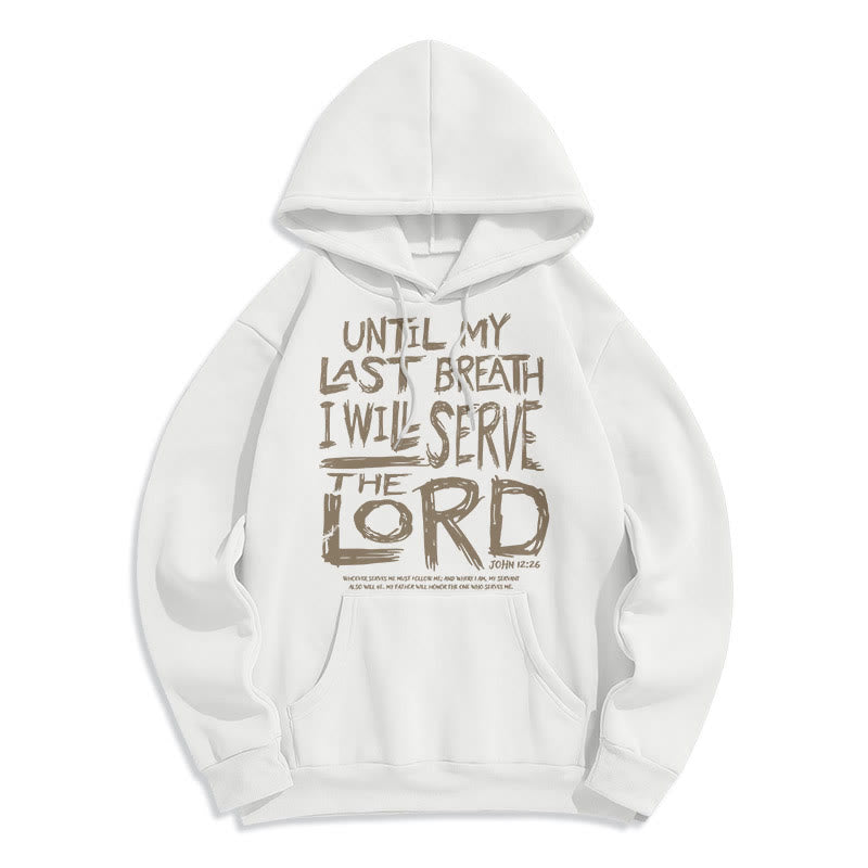 Christianartworkshop Quotation Style I Will Serve The Lord Fleece Lined Polyester Hoodie