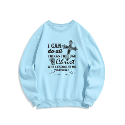 Christianartworkshop Quotation Style I Can Do All Things Fleece Lined Polyester Sweatshirt