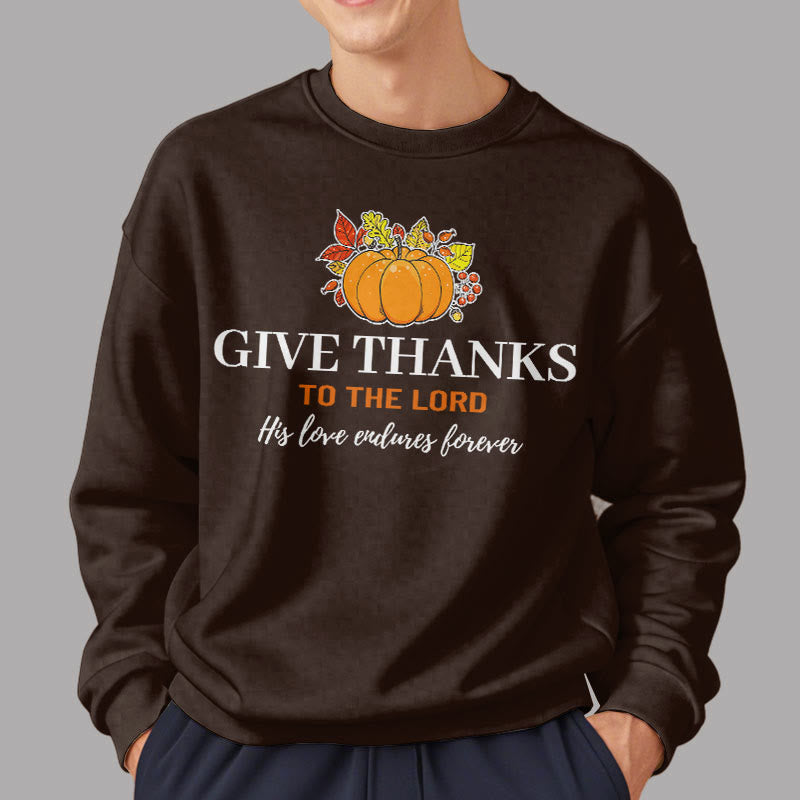 Christianartworkshop Modern Style Give Thanks to the Lord Pumpkin Fleece Lined Polyester Sweatshirt