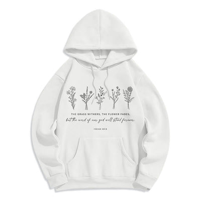 Christianartworkshop Quotation Style Isaiah 40:8 Floral Forever Fleece Lined Polyester Hoodie