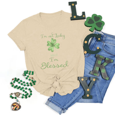 Christianartworkshop I'M Not Lucky I'm Blessed Faith-Inspired T-Shirt