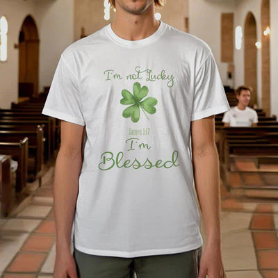 Christianartworkshop I'M Not Lucky I'm Blessed Faith-Inspired T-Shirt