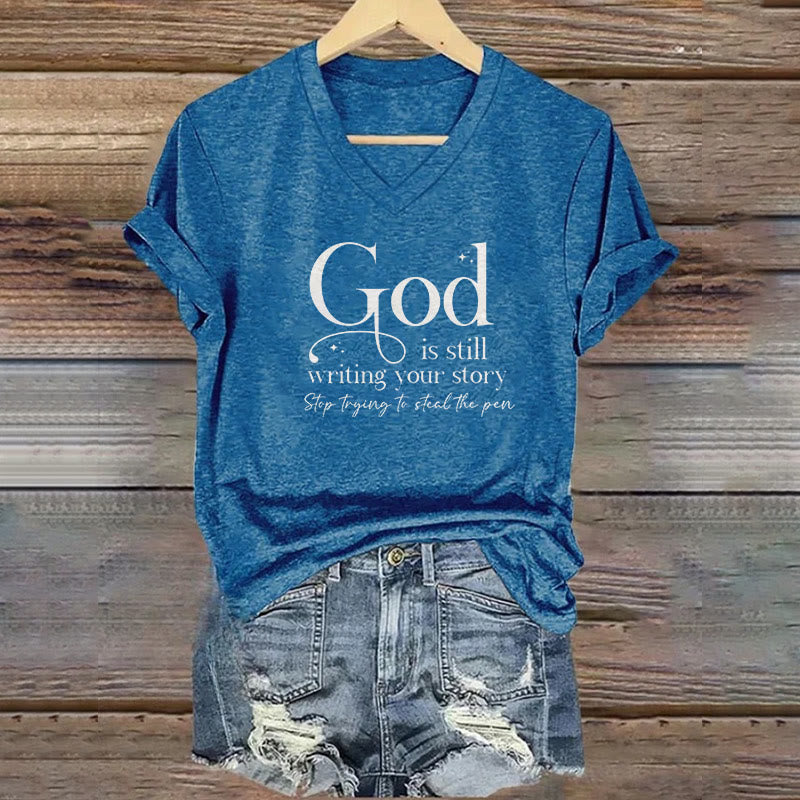 Christianartworkshop Women's God Is Still Writing Your Story Print V-Neck T-shirt