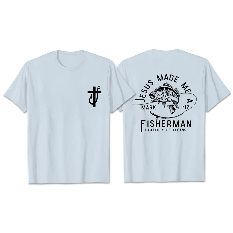 Christianartworkshop Jesus Made Me A Fisherman Mark 1:17 Unisex T-shirt