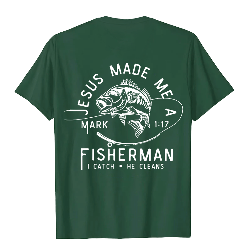 Christianartworkshop Jesus Made Me A Fisherman Mark 1:17 Unisex T-shirt