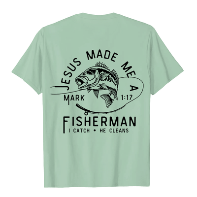 Christianartworkshop Jesus Made Me A Fisherman Mark 1:17 Unisex T-shirt