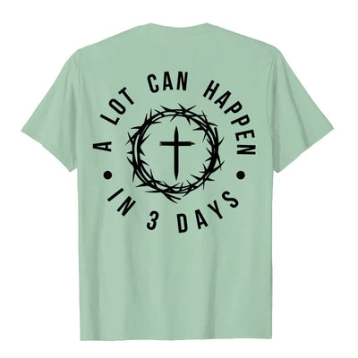 Christianartworkshop A Lot Can Happen In 3 Days Thorn Crown Cross Unisex T-shirt