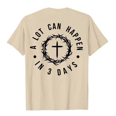 Christianartworkshop A Lot Can Happen In 3 Days Thorn Crown Cross Unisex T-shirt