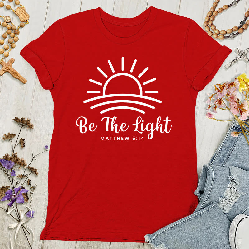 Christianartworkshop Be the Light Sunrise Women's T-shirt