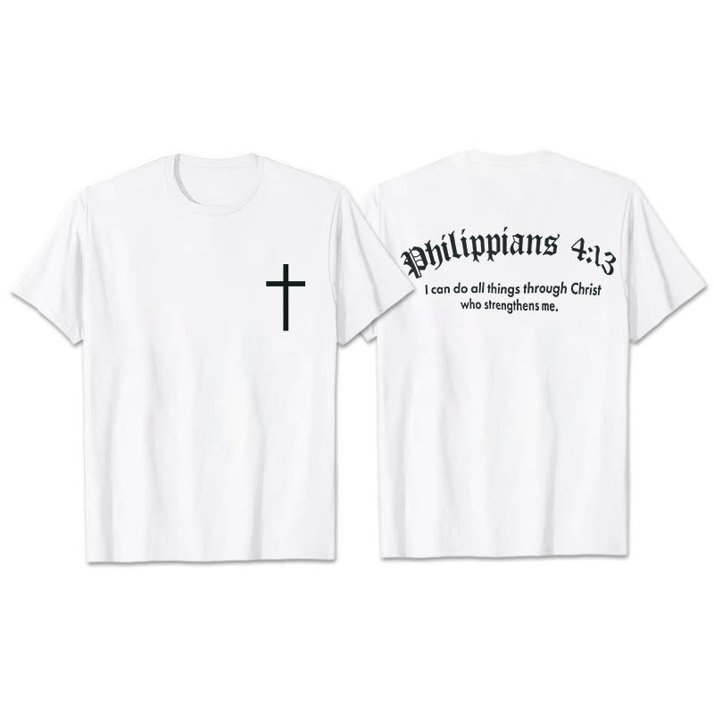 Christianartworkshop Philippians 4:13 "I Can Do All Things" Strength T-Shirt