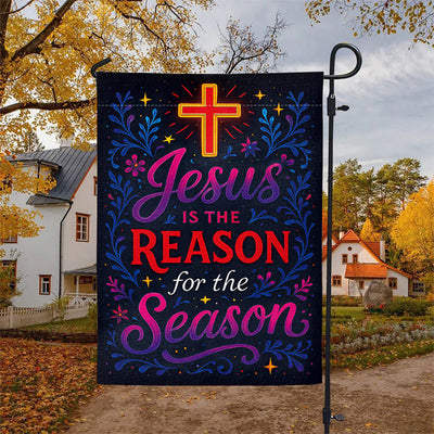 Christianartworkshop Vibrant Lettering Jesus is the Reason Cross Garden Flag