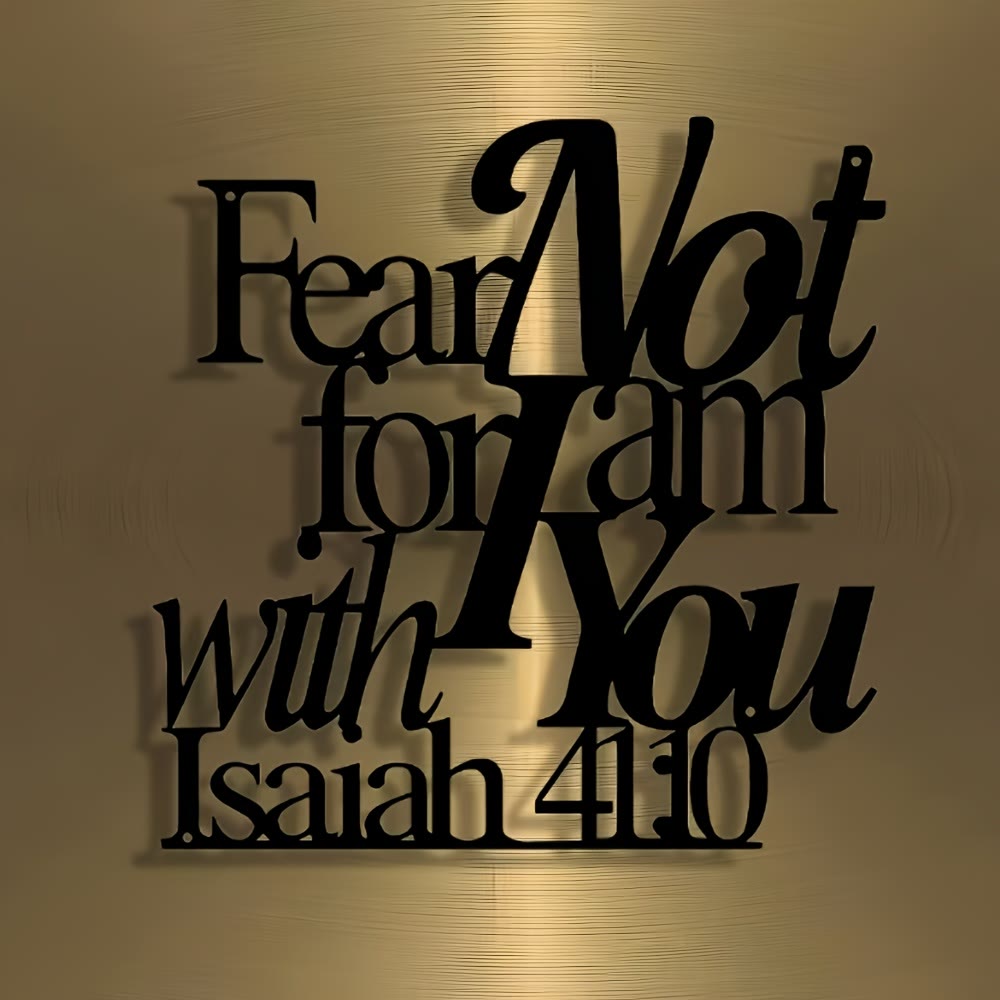 Christianartworkshop Artistic Black Metal Wall Decor: Isaiah 41:10 Fear Not for I Am with You