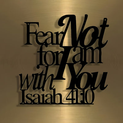 Christianartworkshop Artistic Black Metal Wall Decor: Isaiah 41:10 Fear Not for I Am with You