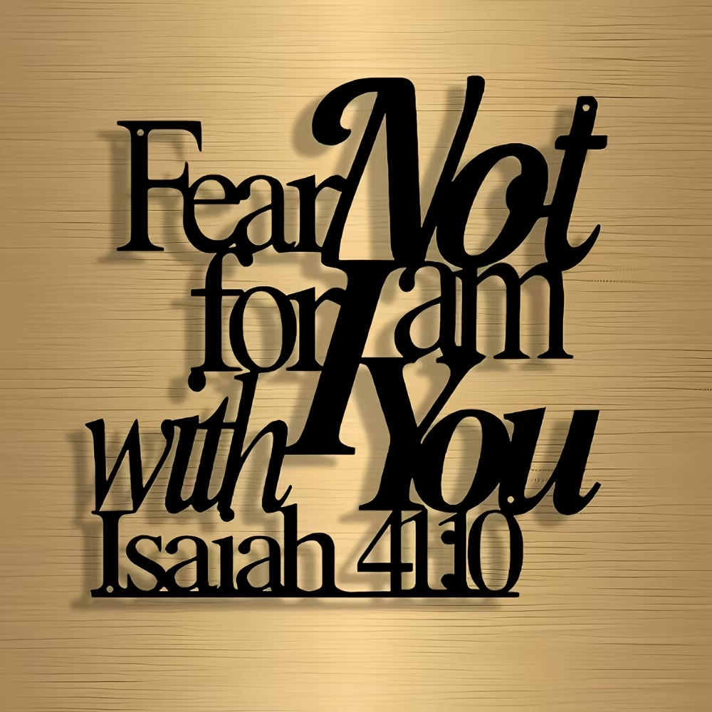 Christianartworkshop Artistic Black Metal Wall Decor: Isaiah 41:10 Fear Not for I Am with You